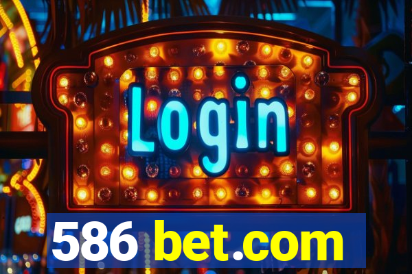 586 bet.com